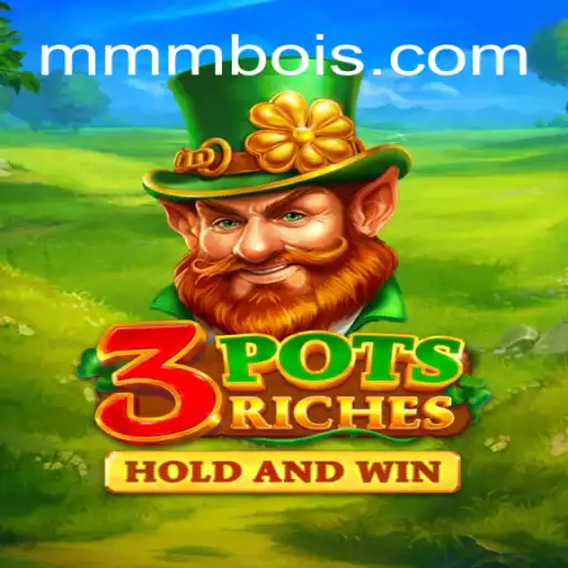 Descubra o Mundo de 3potsRiches: A Aventura Que Está Conquistando MMMboi.com